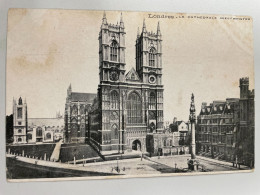 CPA - ROYAUME UNI - LONDON - La Cathédrale Westminster - Westminster Abbey