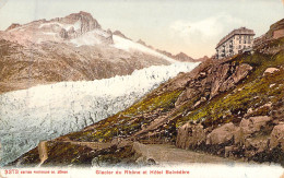 SUISSE - Glacier Du Rhone Et Hotel Belvé Dère - Edition Photoglob - Carte Postale Ancienne - Sonstige & Ohne Zuordnung