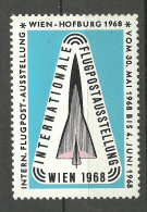 Österreich Austria 1968 Int. Flugpostausstellung Air Mail Exhibition Reklamemarke Advertising Poster Stamp MNH - Esposizioni Filateliche