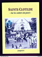 REUNION - Saint-Clotilde - Sur Les Sentiers Du Passé De Joseph LUC (Li Sainte.....) - Otros & Sin Clasificación