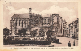 St Quentin * La Basilique Vue De La Place Des Enfants De Choeur * Travaux - Saint Quentin