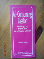 All Consuming Passion: Waking Up From The American Dream Created By The New Road Map Foundation - Joe Dominguez - Psicología