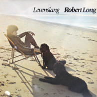 * LP *  ROBERT LONG - LEVENSLANG (Holland 1977 EX-) - Autres - Musique Néerlandaise