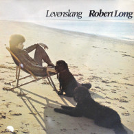 * LP *  ROBERT LONG - LEVENSLANG (Holland 1977 EX-) - Other - Dutch Music