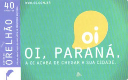 Brazil:Brasil:Used Phonecard, Anatel, 40 Creditos, Oi Parana - Brasilien