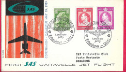 DANMARK - FIRST CARAVELLE FLIGHT - SAS - FROM KOBENHAVN TO DAMASCUS *15.5.59* ON OFFICIAL COVER - Aéreo
