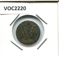 1734 HOLLAND VOC DUIT INDES NÉERLANDAIS NETHERLANDS NEW YORK COLONIAL PENNY #VOC2220.7.F - Indes Néerlandaises