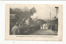 Cp, Chemin De Fer,  La Gare De VERSAILLES-CHANTIERS,  Ravitaillement D'un Train,  Militaria,  écrite - Estaciones Con Trenes