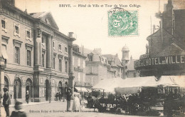 Brive * Hôtel De Ville Et Tour Du Vieux Collège * Foire Marché - Brive La Gaillarde