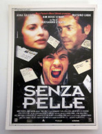 Senza Pelle CIAK Mini Locandina Scheda Film - Affiches & Posters