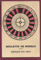 120423 - MONACO - Roulette Règle Du Jeu Doc Pub Tableau Des Voisins Manière De Poser La Mise - Lévy Et Neurdein Paris - Casino