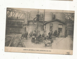 Cp, événement,GREVE GENERALE DES CHEMINS DE FER,  Voyagée 1910 - Staking