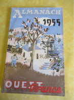 Presse/ Agenda1955 "OUEST-FRANCE" / Rennes/ Calendrier, Conseils Pratiques & Publicités/ 1955                    CAL508 - Autres & Non Classés