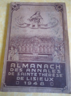 Agenda 1948 "Almanach  Des Annales De Sainte Thérèse De LISIEUX" /S.I.L.I.C. , Lille/1948             CAL504 - Autres & Non Classés