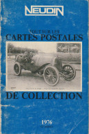 Argus De Cartes Postales Anciennes "NEUDIN - 1976 - 81 Pages  2ème Année D'édition ( Avec Quelques Pages Comme Modèle ) - Libros & Catálogos