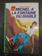 Michel A La Fontaine Du Diable Georges Bayard +++TRES BON ETAT+++ - Bibliothèque Verte