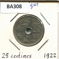 25 CENTIMES 1922 FRENCH Text BÉLGICA BELGIUM Moneda #BA308.E - 25 Cents