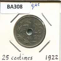 25 CENTIMES 1922 FRENCH Text BÉLGICA BELGIUM Moneda #BA308.E - 25 Cent