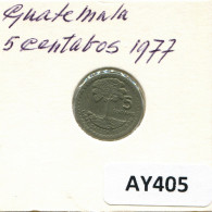5 CENTAVOS 1977 GUATEMALA Moneda #AY405.E - Guatemala