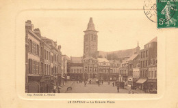 Le Cateau * La Grande Place - Le Cateau