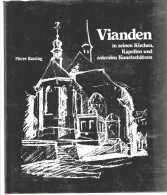 « VIANDEN In Seinen Kirchen, Kapellen Und Sakralen Kunstschâtzen”BASSING, P. (1983) - Arte