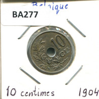 10 CENTIMES 1904 FRENCH Text BELGIQUE BELGIUM Pièce #BA277.F - 10 Centimes