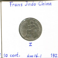 10 CENT 1922 FRENCH INDOCHINA Colonial Coin #AM489 - Indochine