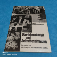 Clarita Müller Plantenberg - Überlebenskampf Und Selbstbestimmung - Altri & Non Classificati
