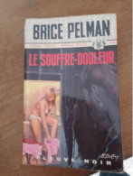 93 //  LE SOUFFRE-DOULEUR / BRICE PELMAN - Fleuve Noir