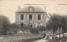 Villembray * école Et Mairie Du Village * Villageois - Other & Unclassified