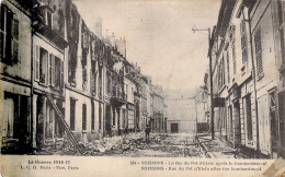 FRANCE - 02 - SOISSONS - La Rue Du Pot D'2tain Apès Le Bombardement - Carte Postale Ancienne - Soissons