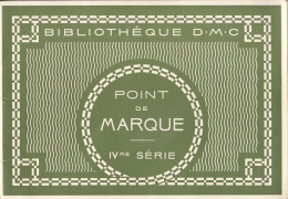 Bel Album : Bibliothèque DMC Points De Marque  Et Motifs Point De Croix    ///  Réf. Avril. 23 - Stickarbeiten