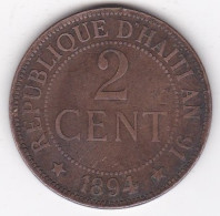 République D’Haiti , 2 Centimes 1894 An 91 , En Bronze , KM# 94 - Haiti