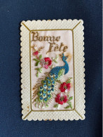 Paon & Fleurs * CPA Fantaisie Ancienne Brodée * Bonne Fête - Embroidered