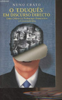 O 'Eduquês' Em Discurso Directo - Uma Critica Da Pedagogia Romântica E Construtivista - Crato Nuno - 2006 - Cultural