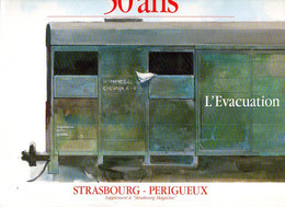 Guerre 39 45 : Les 50 Ans De L'évacuation Strasbourg Périgueux - Alsace