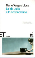 # Mario Vargas Llosa - La Zia Julia E Lo Scribacchino - Einaudi 2010 (come Nuovo) - Berühmte Autoren