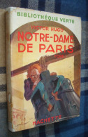 BIBLIOTHEQUE VERTE : Notre-Dame De Paris (tome 1) /Victor Hugo - Jaquette 1950 - André Pécoud - Bibliothèque Verte