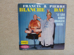 FRANCIS BLANCHE & PIERRE DAC . LE SÂR RABIN DRANATH DUVAL (45T) (VOGUE 1964) - Humor, Cabaret