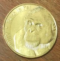 03 ALLIER DOMPIERRE SUR DESBRE LE PAL CHIMPANZÉ MDP 2016 MÉDAILLE MONNAIE DE PARIS JETON TOURISTIQUE MEDALS TOKEN COINS - 2016