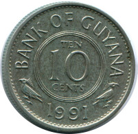 10 CENTS 1991 GUAYANA GUYANA Münze #AR926.D - Guyana