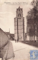 étampes * Rue Et La Tour Penchée, De L'église St Martin - Etampes