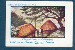 Chromos Iles Du Pacifique Nouvelle Calédonie Série M Village De Néo-calédoniens Pub: CEMOI TB 75 X 50 Mm - Sonstige & Ohne Zuordnung