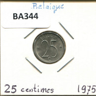 25 CENTIMES 1975 FRENCH Text BELGIQUE BELGIUM Pièce #BA344.F - 25 Cents