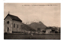 Faverges - La Chapelle De L'Annonciation Et Le Mont Blanc  -  CPA°J - Faverges