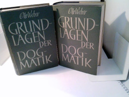 Konvolut: 2 Bände (von2) Grundlagen Der Dogmatik. - Livres Scolaires