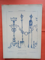 LES METAUX OUVRES 1884 LITHO FER FONTE CUIVRE ZINC " GARNITURE DE FOYER Mr PERRET SERRURIER A PARIS " 1 PLANCHE - Architecture