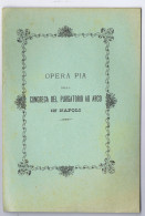 NAPOLI - CONGREGA DEL PURGATORIO AD ARCO - REGOLAMENTO PER L'ASSISTENZA DEGLI INFERMI - 1896 (V10) - Livres Anciens