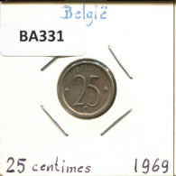 25 CENTIMES 1969 DUTCH Text BELGIUM Coin #BA331.U - 25 Cents