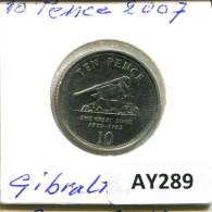 10 PENCE 2007 GIBRALTAR Pièce #AY289.F - Gibilterra